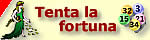 Tenta la fortuna